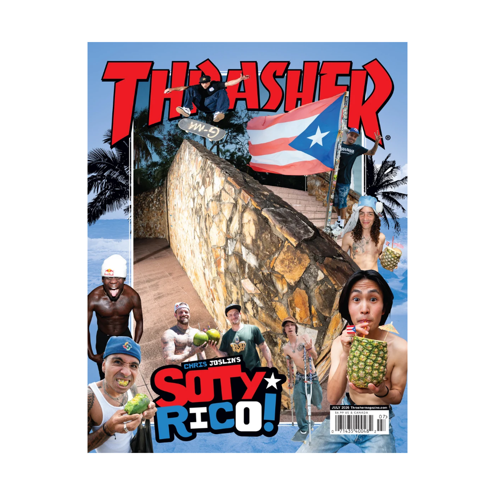 Thrasher Magazine July 2026 (Chris Joslin)