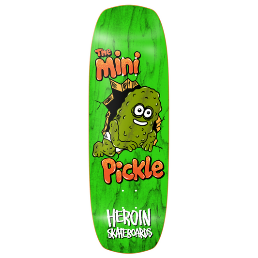 Heroin Mini Pickle 9.50" Skateboard Deck