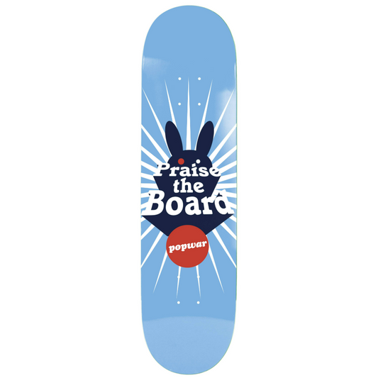Popwar Praise The Board Skateboard Deck